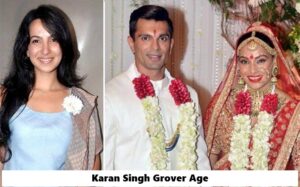 Karan Singh Grover Age