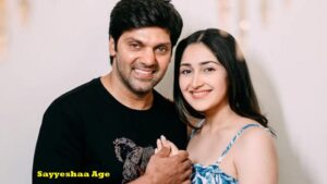 Sayyeshaa Age