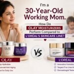 I’m a 30-Year-Old Working Mom. How Do Olay Moisturizers Perform Compared to L’Oréal’s Skincare Line?
